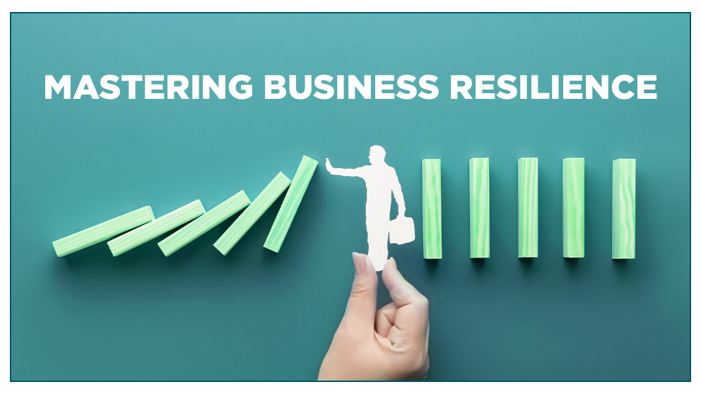 Mastering Business Resilience