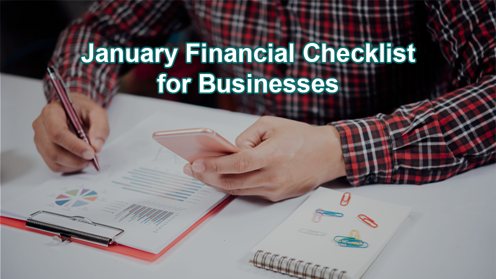 A January Financial Checklist for Businesses: A Simple, No-Jargon Guide